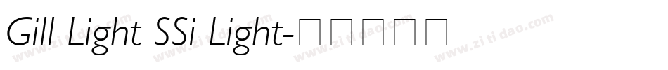 Gill Light SSi Light字体转换